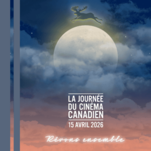 En savoir plus sur l'article La Journée du cinéma canadien