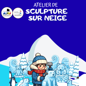 En savoir plus sur l'article ATELIER DE SCULPTURE SUR NEIGE 